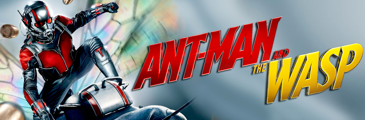 Ant-Man and the Wasp Review