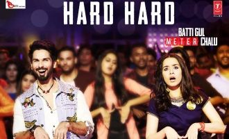 Shraddha Kapoor And Shahid Kapoor's “Hard Hard” From 'Batti Gul Meter Chalu' Is Purely Electrifying!