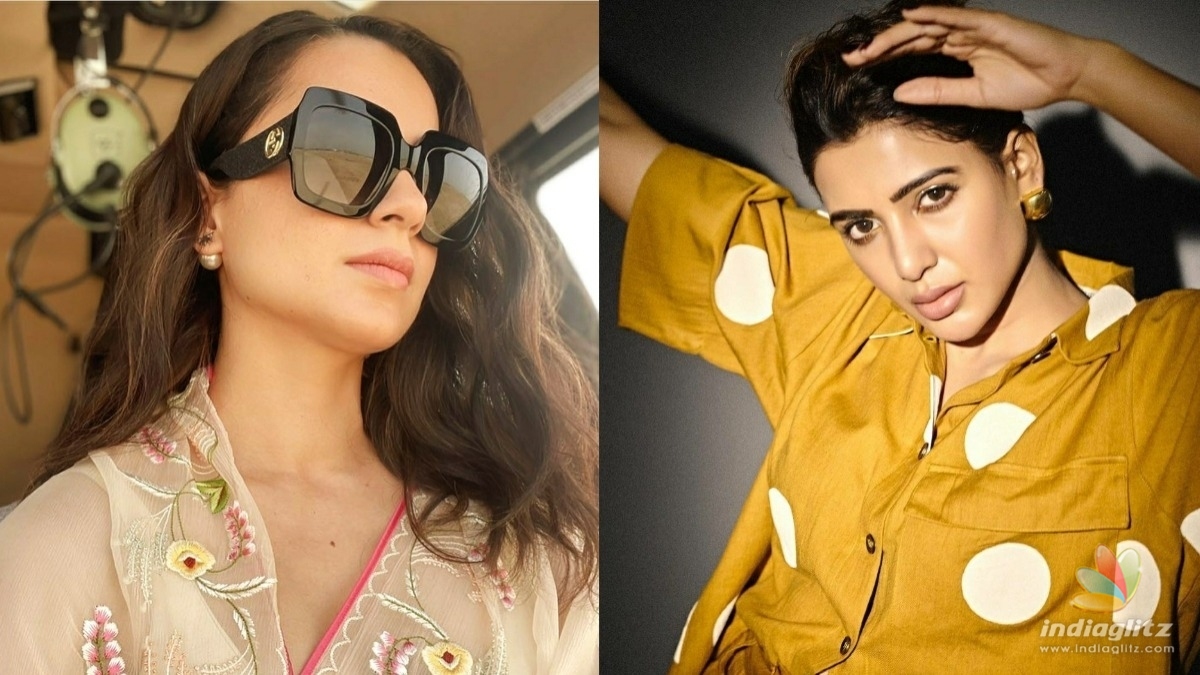 Kangana Ranaut is all praises for Samantha Akkineni 