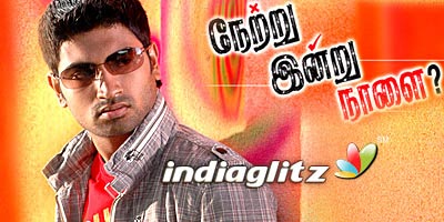 Netru Indru Naalai Review