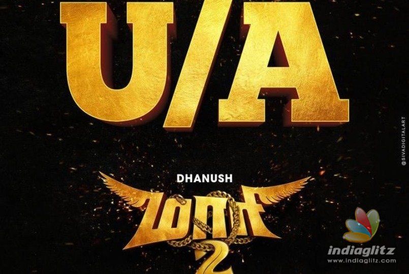 Dhanushs Maari 2 censor details are out