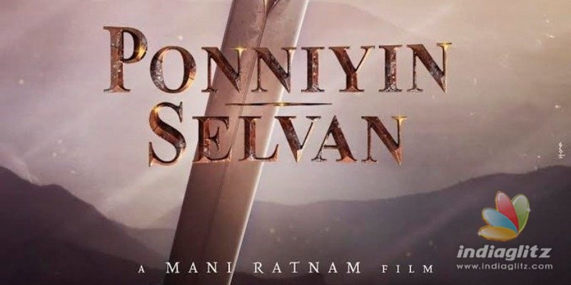 Hot updates on Mani Ratnams Ponniyin Selvan