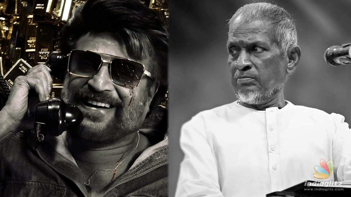 Isaignani Ilaiyaraaja issues legal notice to the makers of Superstar Rajinikanth’s ‘Coolie’!