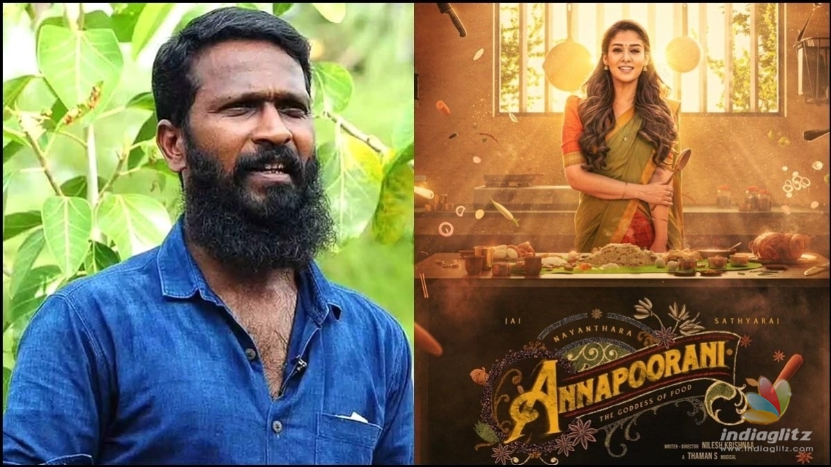 Director Vetrimaaran aids support for Nayanthara’s ‘Annapoorani’ amid the controversy!