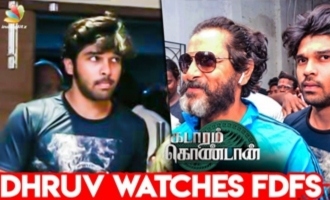 Dhruv Vikram watches Kadaram Kondan FDFS at Kasi Theater