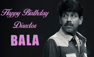 Happy Birthday Director Bala