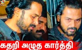 Karthi cries uncontrollably for his hardcore fan death