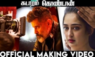 OFFICIAL : Kadaram Kondan Making