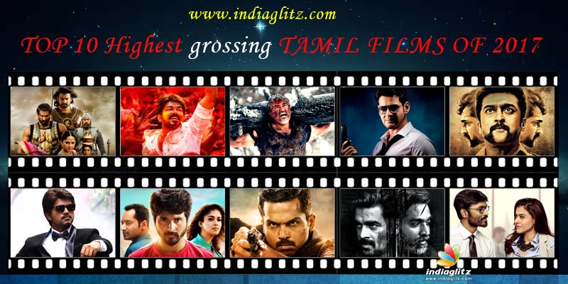 TOP 10 Highest grossing TAMIL FILMS OF 2017