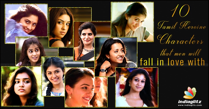 10 Tamil Heroine Characters that men will fall in love with