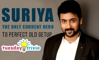 Tuesday Trivia! Suriya the only current hero to perfect old getup