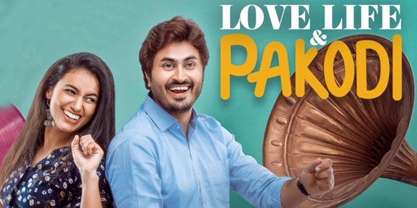 Love Life & Pakodi Review