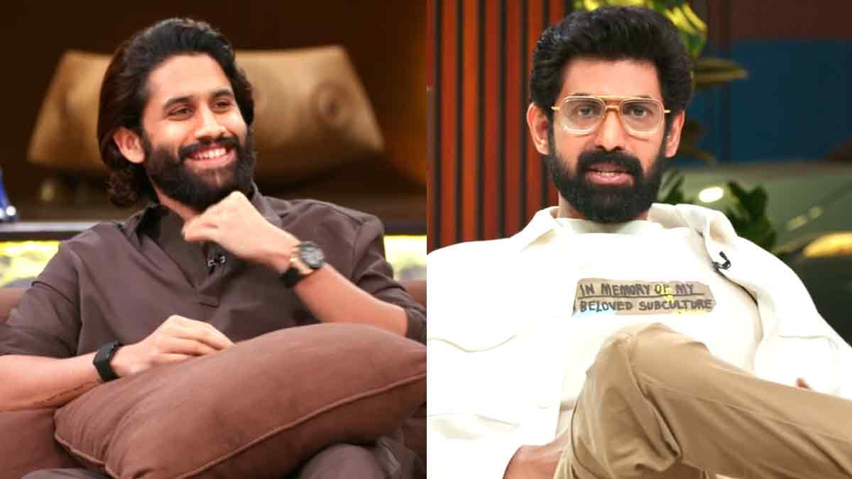 Get Married and have two kids, Chay Shares His Thoughts In The Rana Daggubati Show