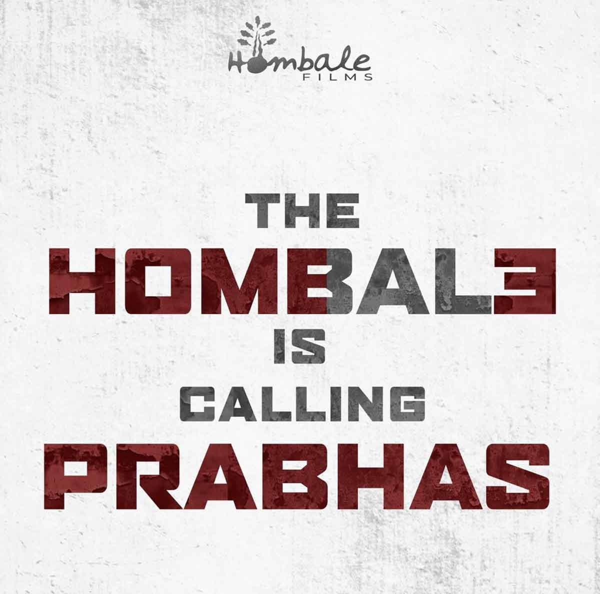 The HOMBALE Is Calling PRABHAS