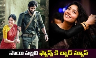 Bad News To Sai Pallavi Fans